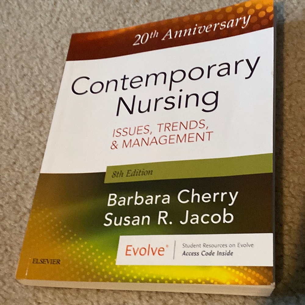 Contemporary Nursing Issues, Trends, and Management 8th edition